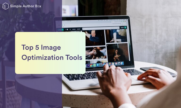 Top 5 Image Optimization Tools