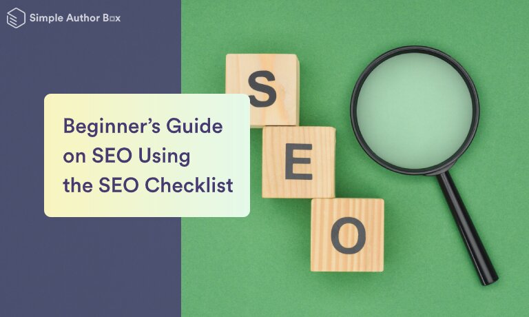 Beginner’s Guide on SEO Using the SEO Checklist