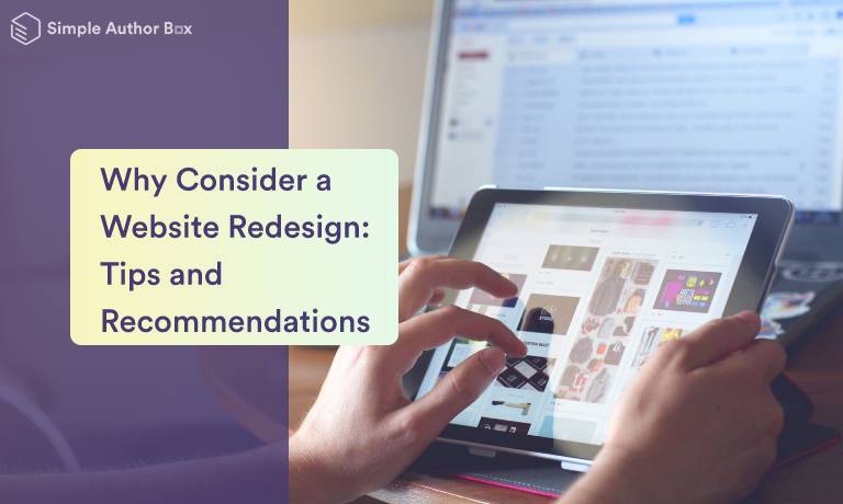 Why Consider a Website Redesign – Tips and Recommendations