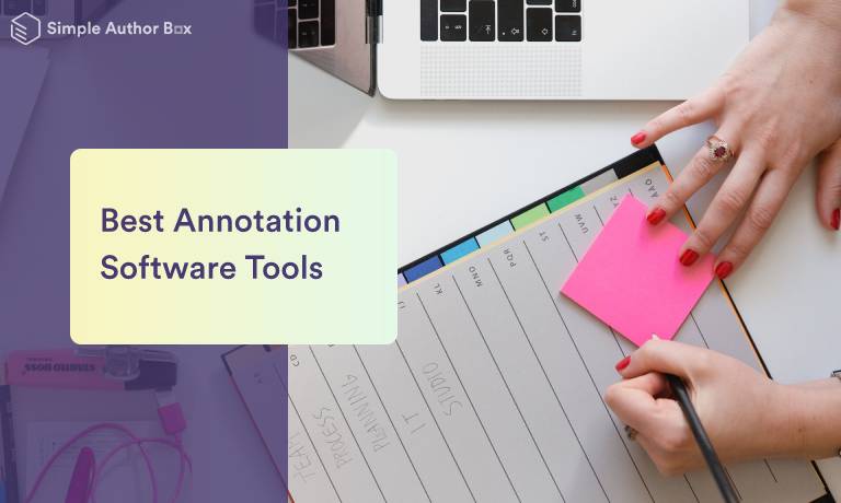 Best Annotation Software Tools for Adding Additional Information to Different Resources