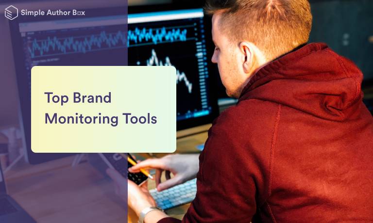 Top Seven Brand Monitoring Tools to Know How Your Business Is Doing on Social Media