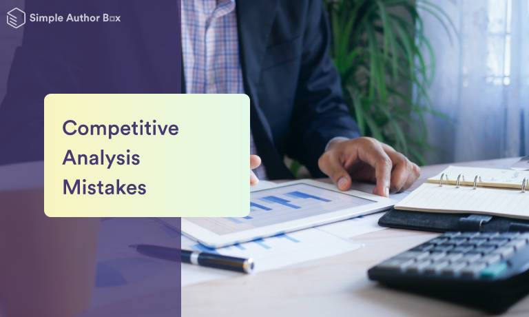 Five Mistakes of Competitive Analysis Every Marketer Should Avoid