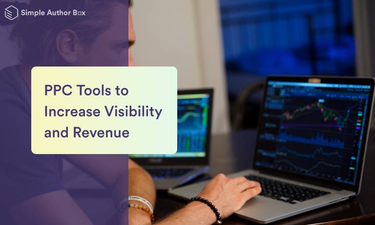 PPC Tools to Increase Your Visibility and Revenue in 2022