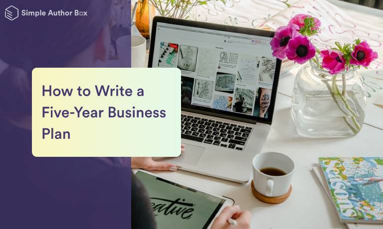 How to Write a Five-Year Business Plan