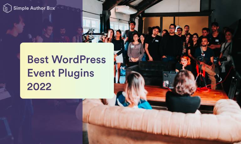 Best WordPress Event Plugins for Better Event Management in 2022