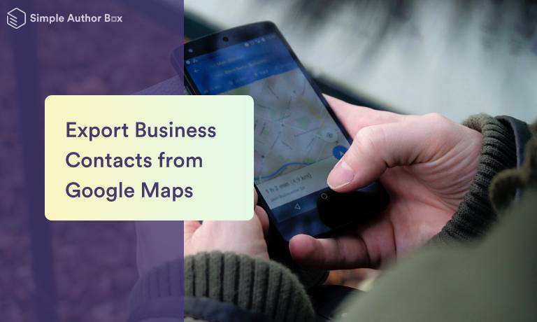 How to Export Business Contacts from Google Maps