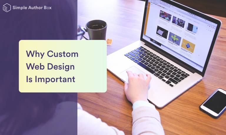 Why Custom Web Design Is Important