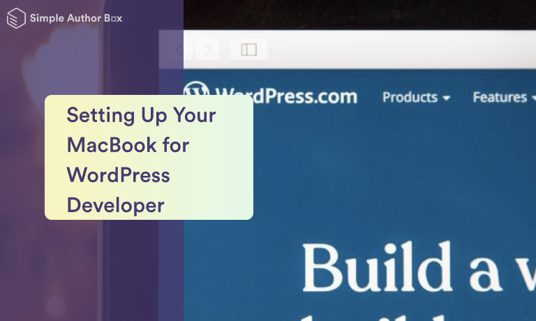 Setting Up Your MacBook for WordPress Developer