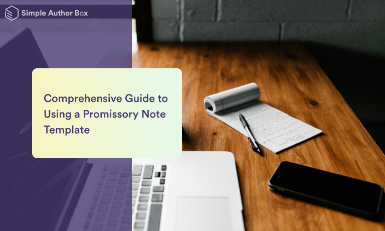 Comprehensive Guide to Using a Promissory Note Template