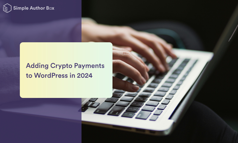 Adding Crypto Payments to WordPre­ss in 2024