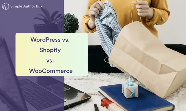 Choosing the Right E-commerce Platform: WordPress vs. Shopify vs. WooCommerce