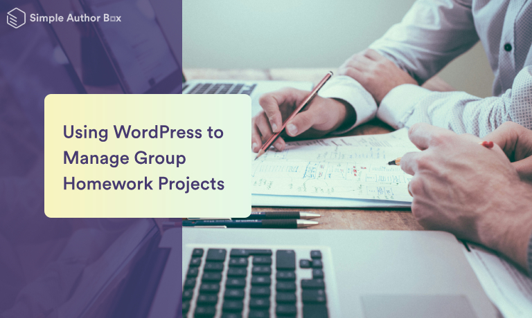 Using WordPress to Manage Group Homework Projects
