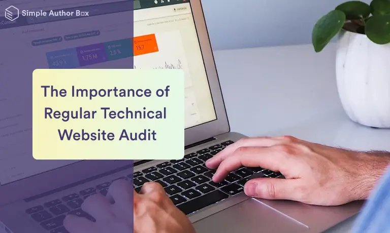 Learn Everything about Audits and the Importance of Regular Technical Website Audit