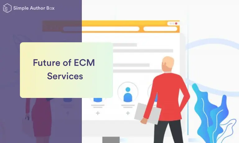 Future of ECM Services- Transformation of Enterprise Content Management