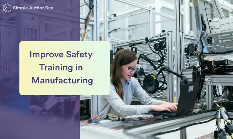 How an LMS Can Improve Safety Training in Manufacturing