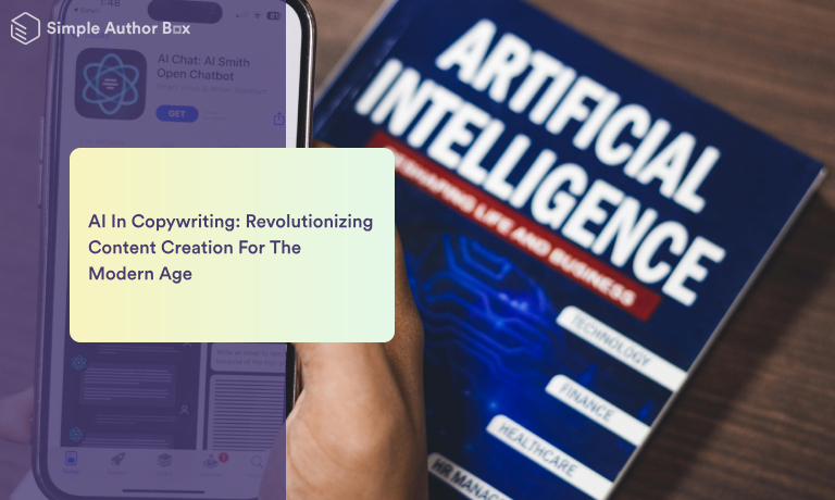 AI In Copywriting: Revolutionizing Content Creation For The Modern Age