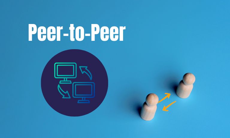 What Is a Peer-to-Peer Connection?