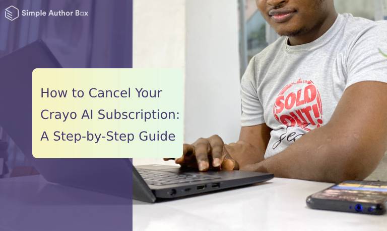 How to Cancel Your Crayo AI Subscription: A Step-by-Step Guide