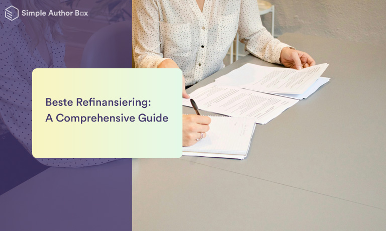 Beste Refinansiering: A Comprehensive Guide