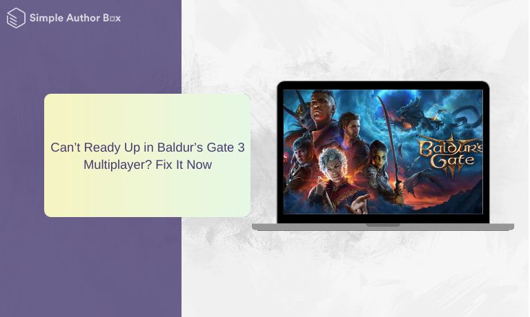 Can’t Ready Up in Baldur’s Gate 3 Multiplayer? Fix It Now