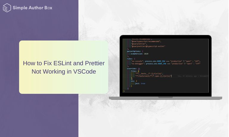 How to Fix ESLint and Prettier Not Working in VSCode