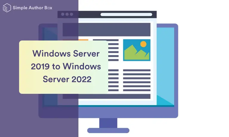 How to Effectively Migrate from Windows Server 2019 to Windows Server 2022