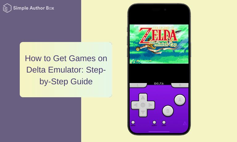 How to Get Games on Delta Emulator: Step-by-Step Guide