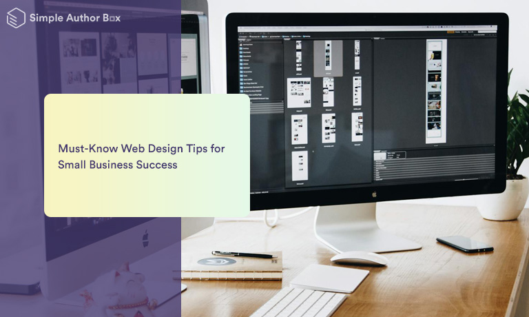 Must-Know Web Design Tips for Small Business Success