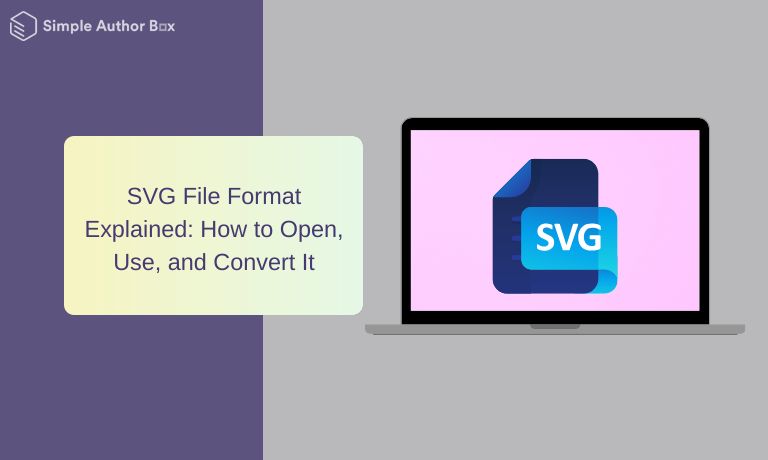 SVG File Format Explained: How to Open, Use, and Convert It