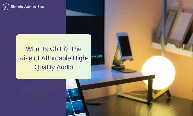 What Is ChiFi? The Rise of Affordable High-Quality Audio