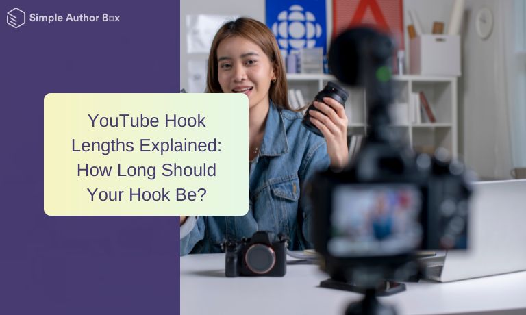 YouTube Hook Lengths Explained: How Long Should Your Hook Be?