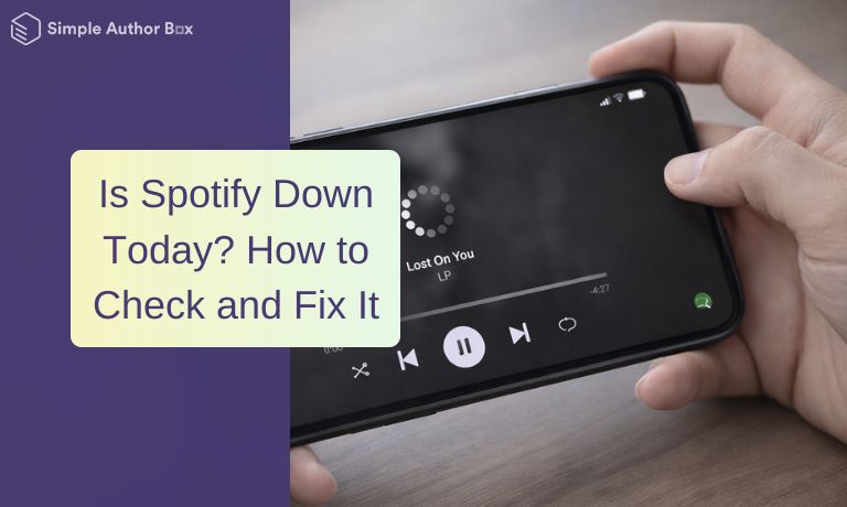 Is Spotify Down Today? How to Check and Fix It