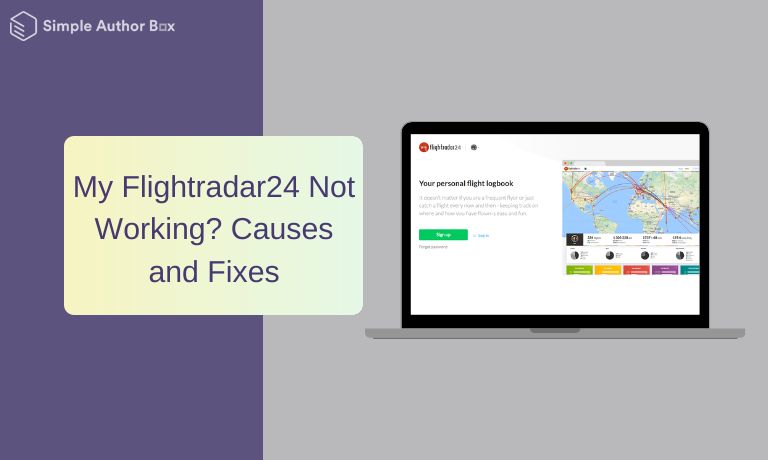 My Flightradar24 Not Working? Causes and Fixes