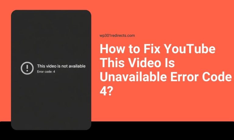 How to Fix YouTube This Video Is Unavailable Error Code 4
